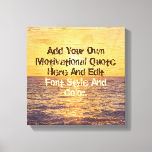 Custom motivational quote, make your own canvas print