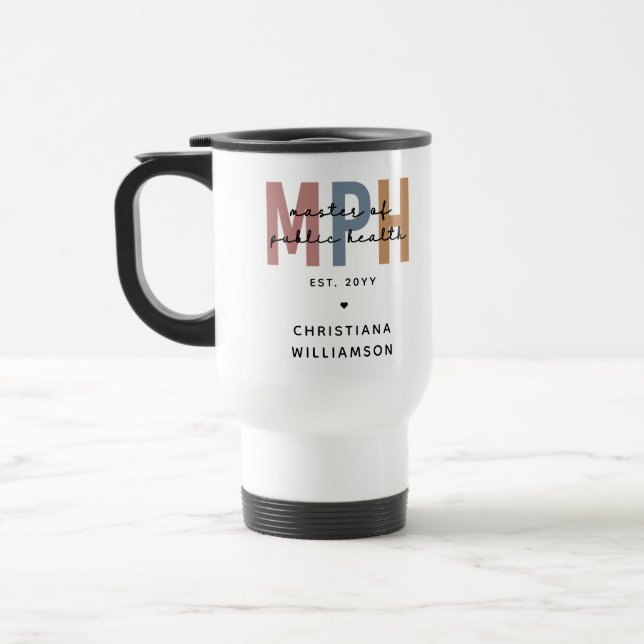 Custom MPH Master of Public Health Graduation Travel Mug (Left)