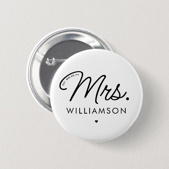 Custom Mrs. Est. Modern Elegant Script Newlywed 6 Cm Round Badge (Front & Back)