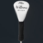 Custom Mrs Est Your Date Present for Bride Driver Golf Head Cover<br><div class="desc">personalised mrs est your date,  engagement gift for bride wedding,  present for bride wedding gift,  monogram last name newlywed modern,  black and white calligraphy script,  bridal shower gifts recently engaged,  mrs honeymoon golf head cover,  bride fiance trip birthday gift,  bride gifts just married custom,  bachelorette party driver head cover</div>