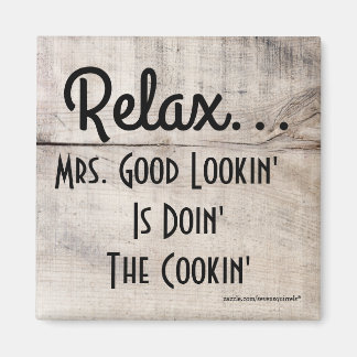 Custom Mrs Mr or Miss Good Lookin is Cookin magnet