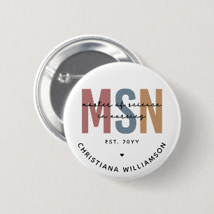 Custom MSN Master of Science in Nursing Graduation 6 Cm Round Badge