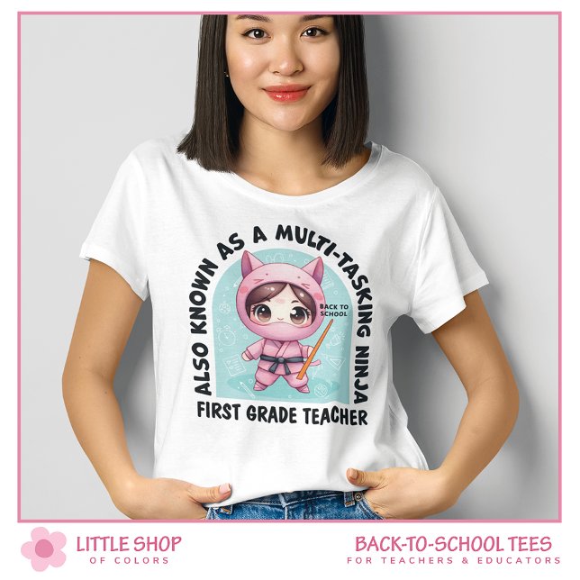 Custom Multi-Tasking Ninja First Grade Teacher T-Shirt (Creator Uploaded)