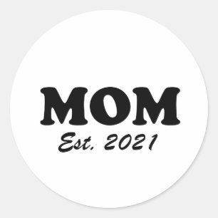Custom Mum Est Date, Mother's day, birthday gift Classic Round Sticker