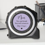 Custom Mum Loved Beyond Measure Purple 1<br><div class="desc">This custom tape measure design makes a great Mother's Day gift for the special woman in your life. The design features "Mum, you are loved beyond meausre" black custom quote that can be personalised with the children's names. A little heart and a lavender purple background image enhance this simple and...</div>