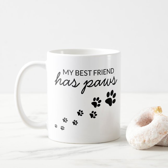 Custom My Best Friend Has Paws Dog Love Coffee Mug (With Donut)