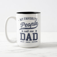 Custom My Favourite People Call Me Dad Funny