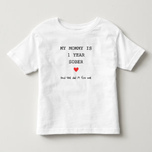 Custom My Mummy is 1 Year Sober For Me Typewriter Toddler T-Shirt