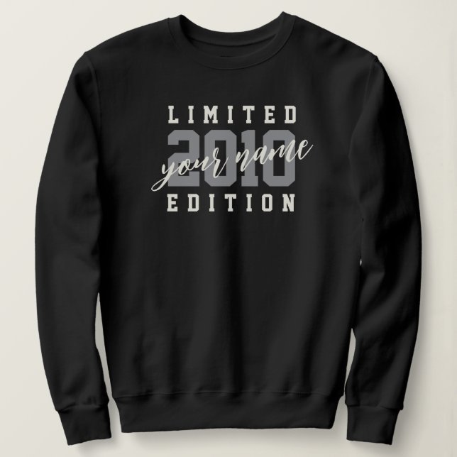 Custom Name 2010 Limited Edition, 16th Birthday Sweatshirt (Design Front)