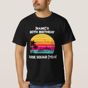 Custom Name 60th Birthday Cruise Squad T-Shirt