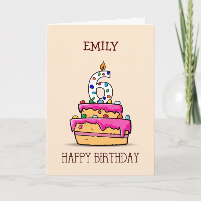 Custom Name, 6th Birthday, 6 on Sweet Pink Cake Card (Front)