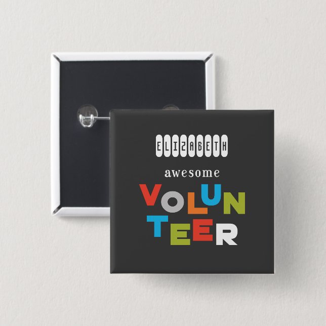 Custom Name, Awesome Volunteer Appreciation 15 Cm Square Badge (Front & Back)