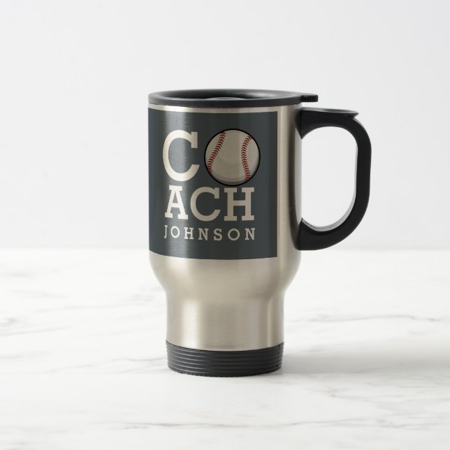Custom Name Baseball Coach Travel Mug (Right)