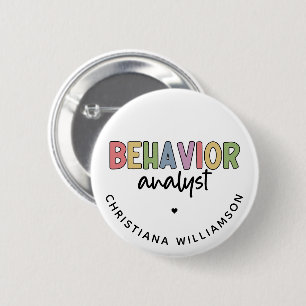Custom Name Behavior Analyst BCBA Gifts 6 Cm Round Badge