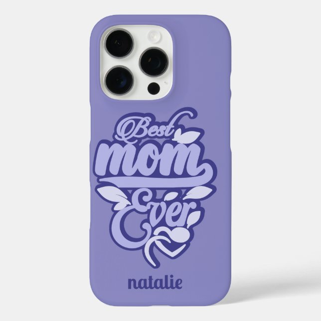 Custom Name "Best Mum Ever" Case-Mate iPhone Case (Back)