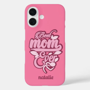Custom Name "Best Mum Ever" iPhone 16 Case
