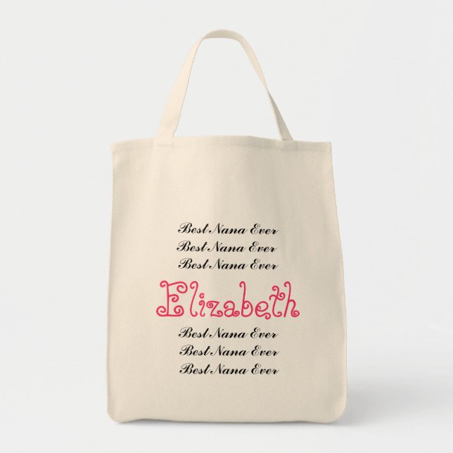 Custom Name Best Nana Ever Tote Bag (Front)