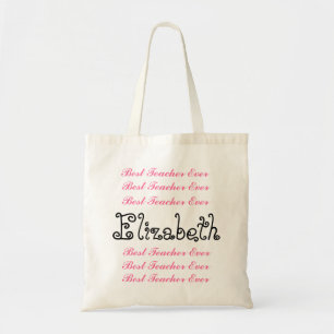 Custom Name Best Teacher Ever Pink Black Script Tote Bag