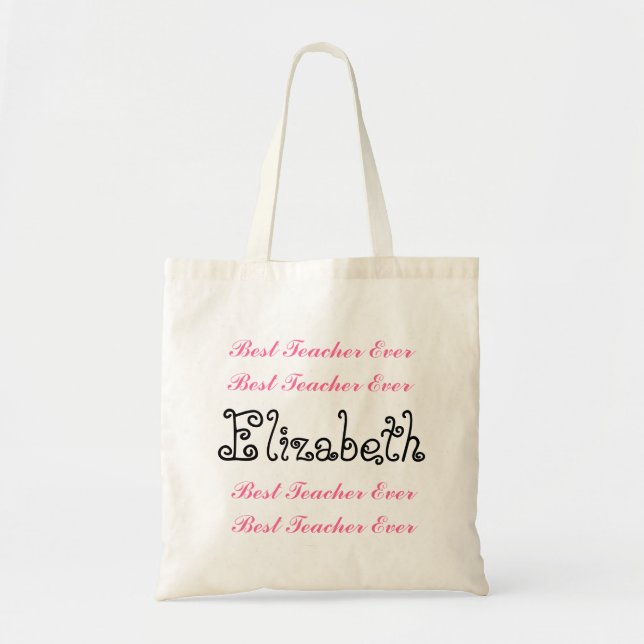 Custom Name Best Teacher  Ever Pink Black Script Tote Bag (Front)