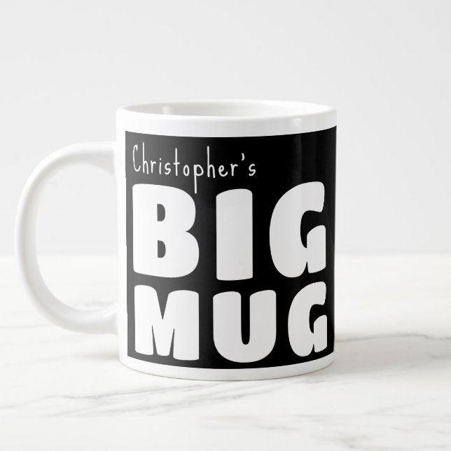 Custom Name Big Mug Black White C00 Fun Novelty   (Left)
