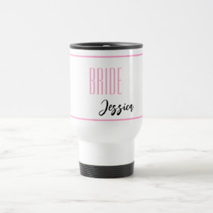 Custom Name Bride Travel Mug