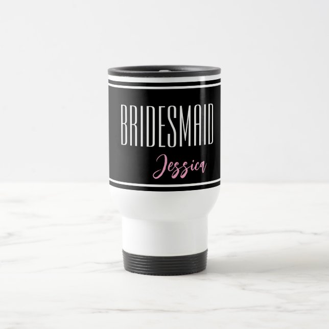 Custom Name Bridesmaid Travel Mug (Center)