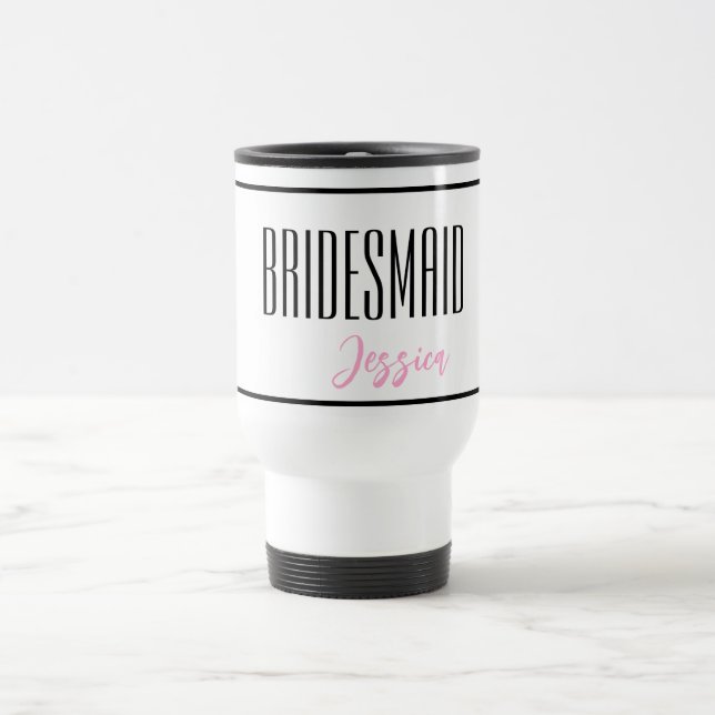 Custom Name Bridesmaid Travel Mug (Center)