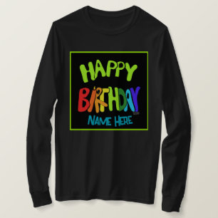 Custom Name Bright and Happy Birthday T-Shirt