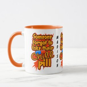 Custom name Chill Pill mugs