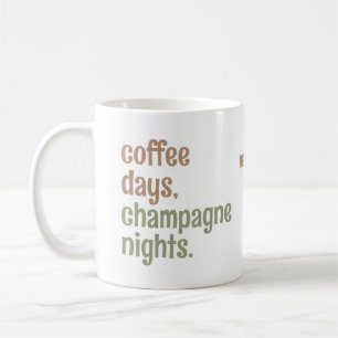 Custom name "coffee days, champagne nights" mugs