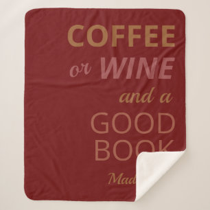 Custom name COFFEE / WINE & A GOOD BOOK Sherpa Blanket