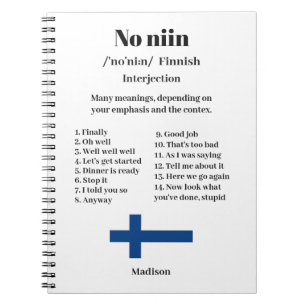 Custom Name & Colour "No niin" Finnish saying Notebook