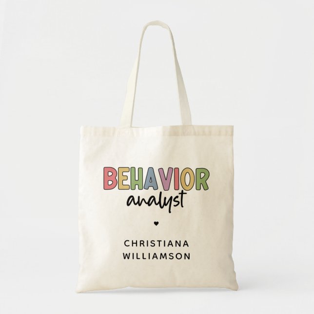 Custom Name Colourful Behaviour Analyst Tote Bag (Front)