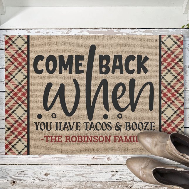 Custom NAME Come Back When You Have Tacos Booze Doormat (Creator Uploaded)