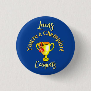 Custom Name Congratulations Champion Trophy 3 Cm Round Badge