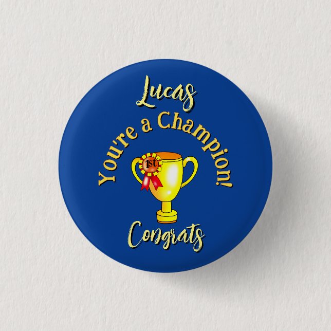 Custom Name Congratulations Champion Trophy 3 Cm Round Badge (Front)