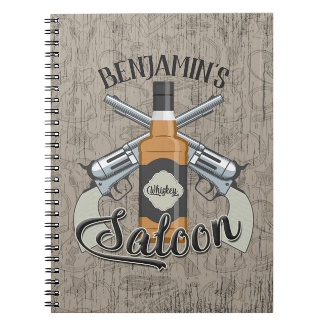 Custom NAME Cowboy Revolver Gun Whiskey Saloon Notebook (Front)