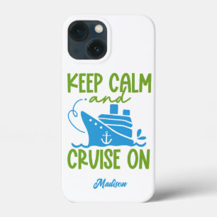 Custom Name Cruise Keep Calm iPhone 13 Mini Case
