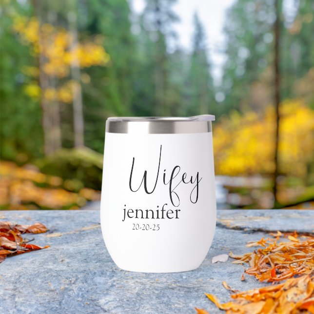  Custom Name & Date Wine Tumbler for Wifey (Outdoor)