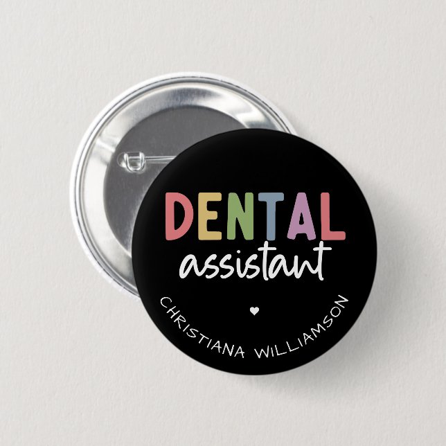 Custom Name Dental Assistant Gift 6 Cm Round Badge (Front & Back)