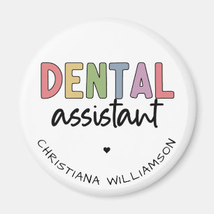 Custom Name Dental Assistant Gift Magnet