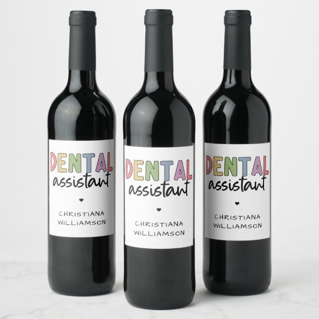 Custom Name Dental Assistant Gift Wine Label (Bottles)