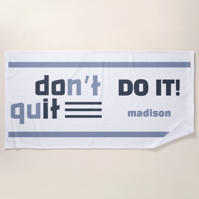Custom Name "Don't Quit" Beach Towel (Front)