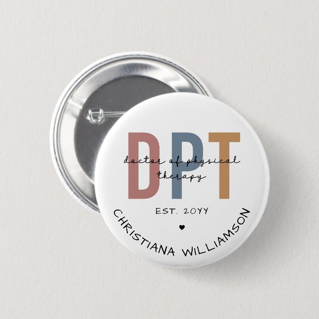 Custom Name DPT Doctor of Physical Therapy 6 Cm Round Badge (Front & Back)
