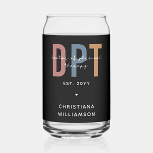 Custom Name DPT Doctor of Physical Therapy Can Glass