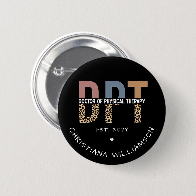 Custom Name DPT Doctor of Physical Therapy Cheetah 6 Cm Round Badge (Front & Back)