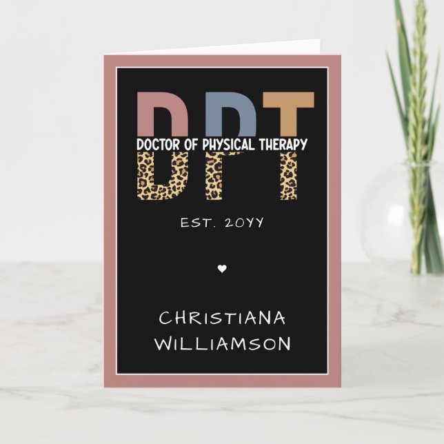 Custom Name DPT Doctor of Physical Therapy Cheetah Card (Front)