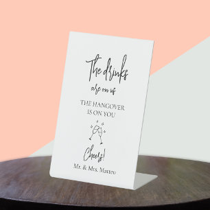 Custom Name Drinks Are On Us Wedding Open Bar Sign