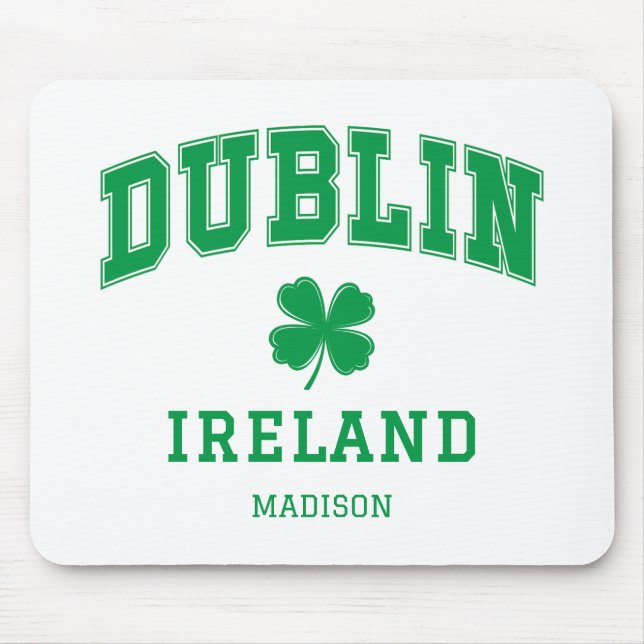 Custom Name Dublin Ireland Mouse Mat (Front)