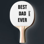 Custom Name  Father's Day Birthday Best Dad Ever Ping Pong Paddle<br><div class="desc">Printed with text template for "Best Dad Ever" & name template which you may customise to make any personalised gifts,  party favours etc for Father's day,  birthdays,  weddings,  anniversary etc! You may also change the colours or font as you wish!</div>